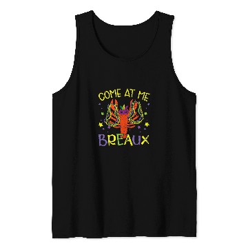 Discover Crawfishs Come At Me Breaux Crawfish Crayfish Lobster Mardi Gras 6 Tank Tops