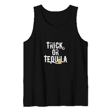 Discover Funny Trick or Tequila for Halloween Lovers Tank Tops