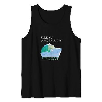 Discover Cruise Ship Accessories rule 1 Do Not Fall Off Boat Cr Tank Tops