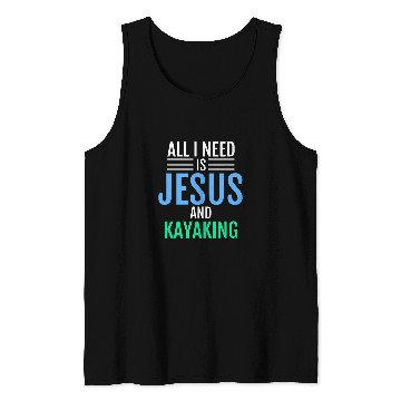 Discover Jesus and Kayaking Christian Kayak Funny Catholic Tank Tops