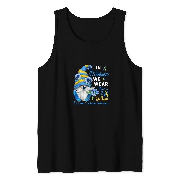 Discover Gnome In October We Wear Blue Yellow Down Syndromes Awareness Tank Tops