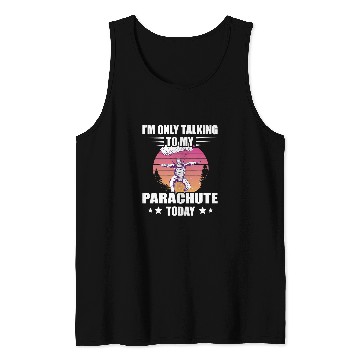 Discover Skydiving Gift Im Only Talking Sunset Paragliding Parachute Tank Tops