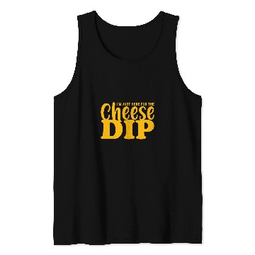 Discover Cheese Dip Design for a Cheese Lover Tank Tops