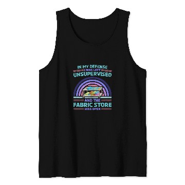 Discover Sewing Machine Unsupervised And Fabric Store Was Open For Quilters Tank Tops