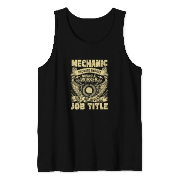 Discover Mechanic Car Guy Mechanic Badass Miracle Worker Tank Tops
