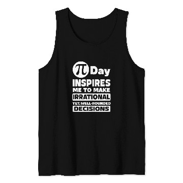 Discover Teacher Job Funny Nerdy Pi Day Inspires Me Irrational Math Teacher Geek Tank Tops