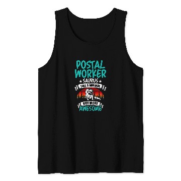 Discover Postal Worker Saurus Like Normal T Rexs Dinosaur Tank Tops