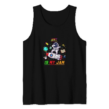Discover Art Is My Jam 2Astronaut Back to School Explore Tank Tops