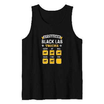 Discover Labrador Lab Dog Stubborn Black Lab Tricks Funny Gifts for Black Labrador Tank Tops