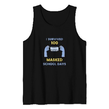 Discover I Survived 100 Masked School Days Student or Teacher gift 1 Tank Tops