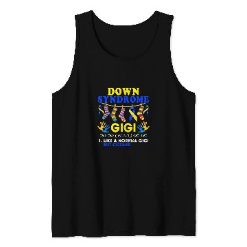 Discover Down Syndromes Gigi Definition Cooler Proud Down Awareness Tank Tops