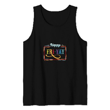 Discover Friyay Teacher tee Happy Friday Weekend Funny Teacher Tank Tops