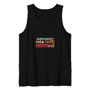 Discover Reading Book Support Your Local Library vintages Library Lover Book Lovers Reader Tank Tops