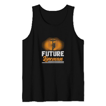 Discover Funny Future Lineman Costume Lineworker Electrical Lineman 6 Tank Tops