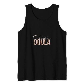 Discover Postpartum Doula Birth Doulas Newborn Labor Specialist 1 Tank Tops