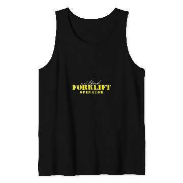 Discover Certified FORKLIFT OPERATOR 1 Tank Tops