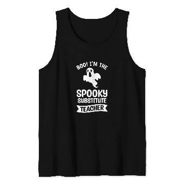 Discover Boo Im The Spooky Substitute Teacher Halloween Tank Tops