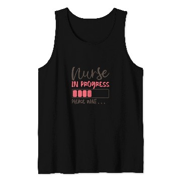 Discover nurses In Progress Nursing Student Tank Tops