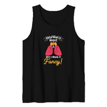 Discover Breathings Basic But I Make It Fancy Respiratory Therapist Tank Tops