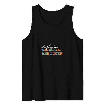 Discover Alright Stop Regulate And Listen School Counselor Therapist 9 Tank Tops