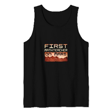 Discover First Math Teacher On Mars Profession Vintage Tank Tops