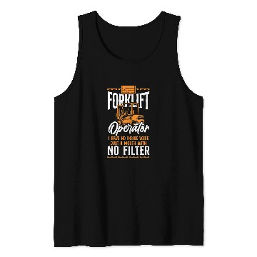 Discover Certified Forklift Truck Operator Forklift Operator I Have Tank Tops