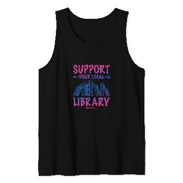 Discover Reading Book Support Your Local Library Book Lover Proud Librarian Squad Reader Tank Tops