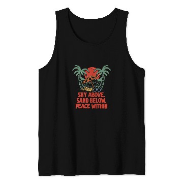Discover Surf Life Sky Above Sand Below Peace Within Beach Surfing Ocean Surfer Tank Tops