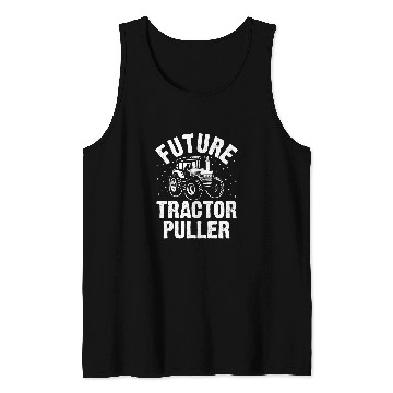 Discover Tractor driving Future Tractor Puller Funny Tractor Pulling Driver Farmer Tank Tops