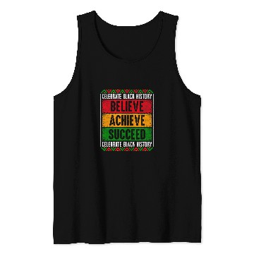 Discover Believe Achieve Succeed Black History Month Black and Proud 1 Tank Tops