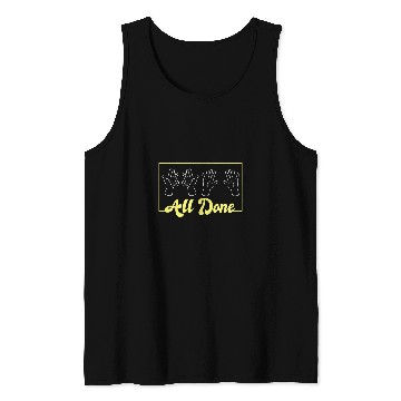 Discover All Done Sign Language Speech Pathology AAC SPED Teacher Tank Tops