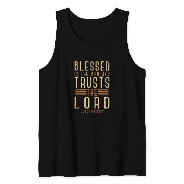 Discover Psalm 182 KJV Blessed Is A Man Who Trusts The Lord Tank Tops