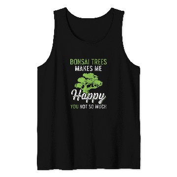 Discover Bonsai Trees Makes Me happy Tank Tops