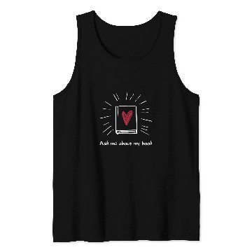 Discover Reading Book Ask Me About My Book For Bookworm Author Librarian Reader Tank Tops