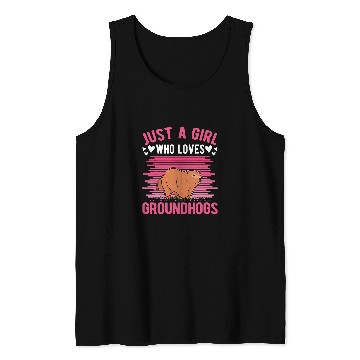Discover Just a girl who loves Groundhogs Groundhog Girl Tank Tops