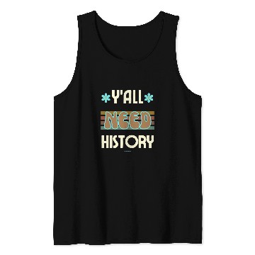 Discover Back To School Yall Need History Teachers Student Tank Tops