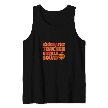 Discover geography teacher gobble squad groovy thanksgiving 1 Tank Tops