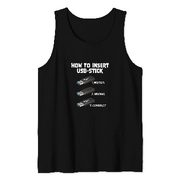 Discover Funny Programer Joke Computer Nerd How To Insert USB Stick Tank Tops