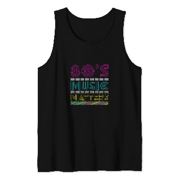 Discover 80s Music Matter Tank Tops