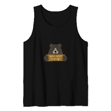 Discover How About a Hug Sign Wilderness Grizzly Bear Tank Tops