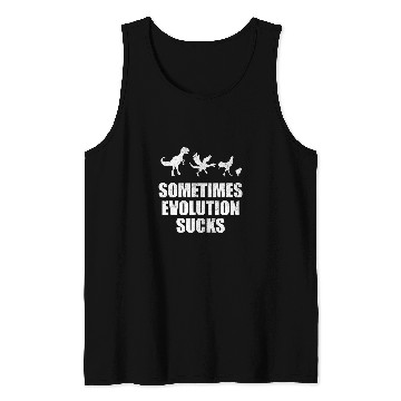 Discover Evolution Sucks Humour Funny Saying Nerd Student Tank Tops