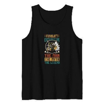 Discover Forklift operator the man the myth the legend Tank Tops