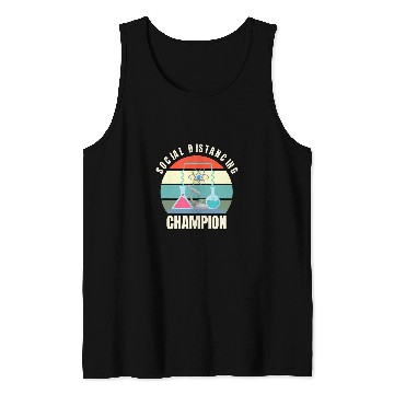 Discover Social Distancing Champion Science Teacher Student Funny Tank Tops