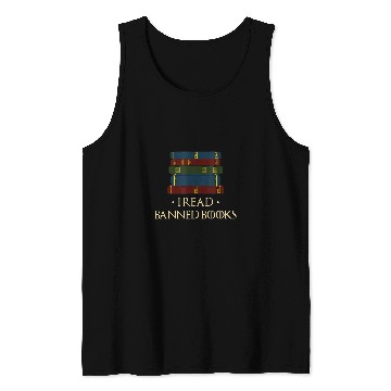 Discover Reading Book I Read Banned Books Week Librarian Freadom Reader Nerd Men 4 Reader Tank Tops