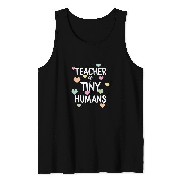 Discover Teacher of Tiny Humans Teacher Appreciation Day Student Tank Tops