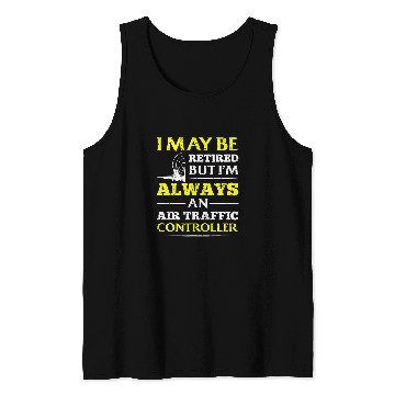 Discover Retired air traffic controller Tank Tops