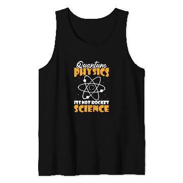 Discover Physicist Humor Science Scientist Quantum Physics Tank Tops
