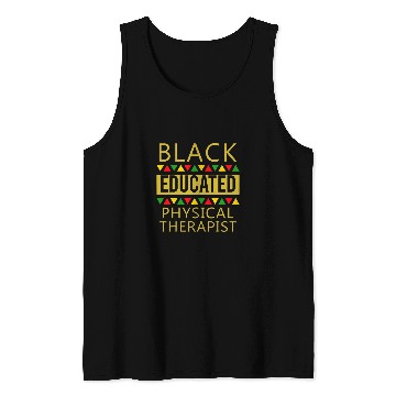 Discover Black Educated Physical Therapist Tank Tops
