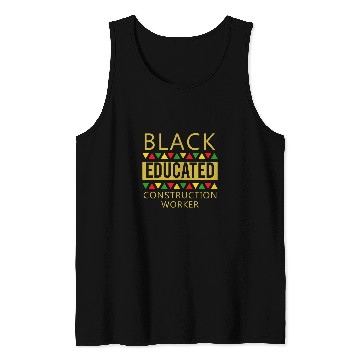 Discover Black Educated Construction Worker Tank Tops