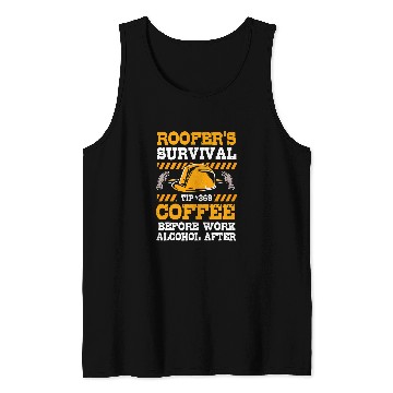 Discover Before Work Coffee After Work Alcohol Funny Roofer For Men Tank Tops